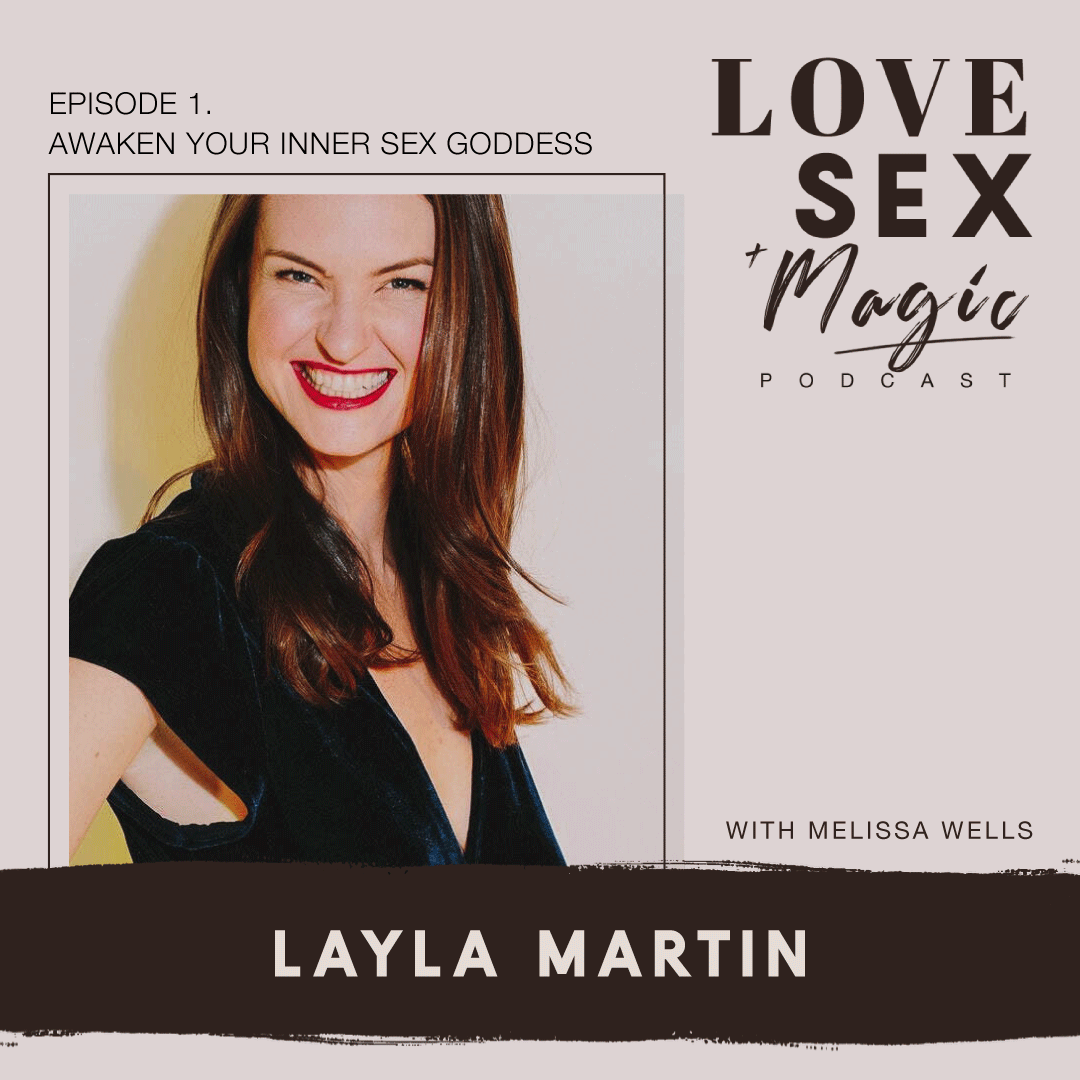 Awaken Your Inner Sex Goddess with Layla Martin